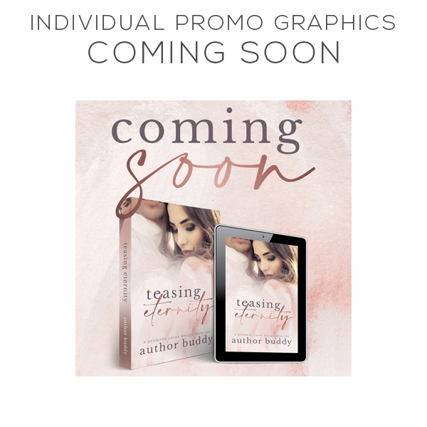 Coming Soon - Individual Promo Graphics Pack Design for Authors - Premade and Custom Book Cover Packages from The Author Buddy