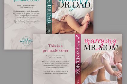 Dating Dr. Dad / Marrying Mr. Mom - Premade Single Dad Covers Duo from The Author Buddy