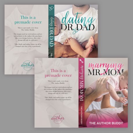 Dating Dr. Dad / Marrying Mr. Mom – Premade Single Dad Covers Duo from The Author Buddy