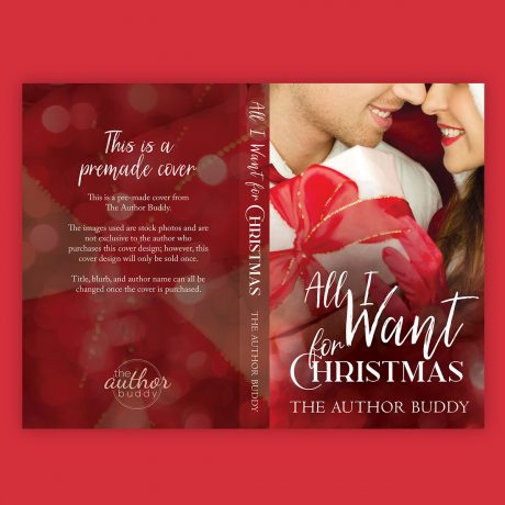 All I Want for Christmas – Premade Goliday Book Cover from The Author Buddy