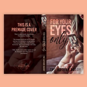 For Your Eyes Only - Premade Contemporary Romance Book Cover from The Author Buddy