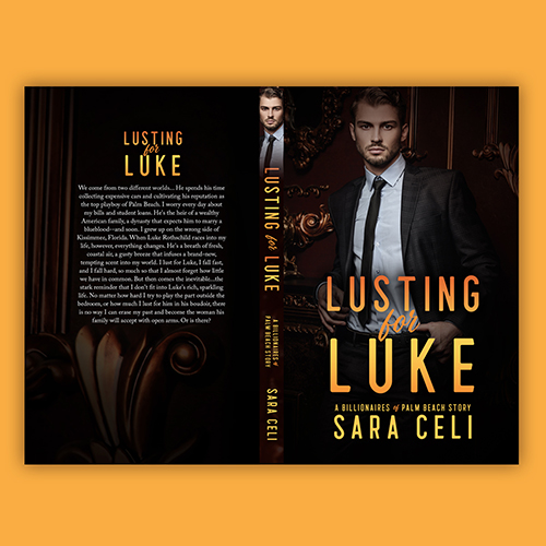 Paperback Cover - Lusting for Luke, A Billionaires of Palm Beach Story by Sara Celi - Premade Billionaire Romance Book Cover from The Author Buddy