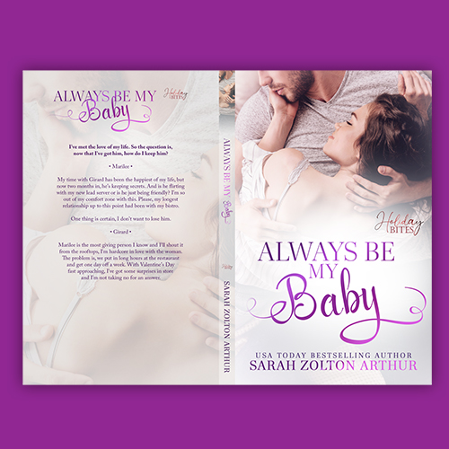 Print Cover - Always Be My Baby, a Valentine's Holiday Bites Novel by Sarah Zolton Arthur - Premade Holiday Romance Book Cover from The Author Buddy