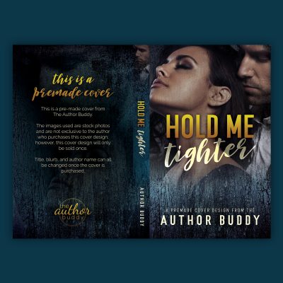 Hold Me Tighter - Premade Contemporary Dark Romance Book Cover from The Author Buddy