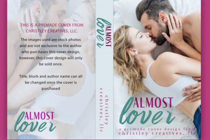 Almost Lover- Premade Contemporary Romance Book Cover from Christley Creatives