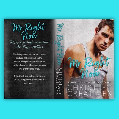 Mr. Right Now - Premade Contemporary Romance Book Cover from Christley Creatives