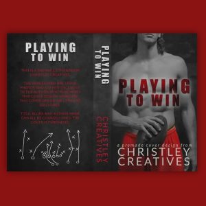 Playing to Win - Premade Contemporary Romance Book Cover from Christley Creatives