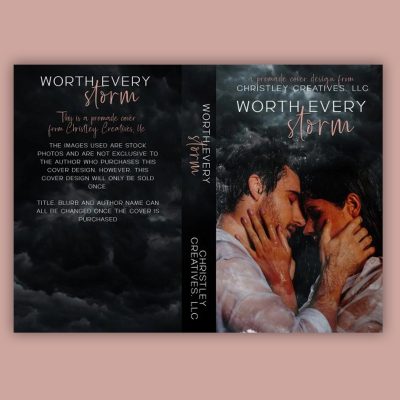 Worth Every Storm - Premade Contemporary Romance Book Cover from Christley Creatives