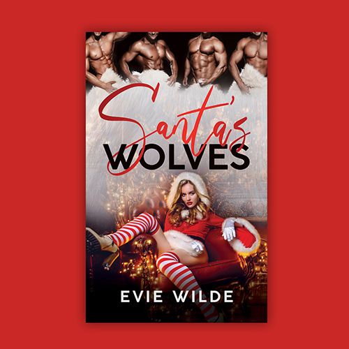 eBook Cover - Santa's Wolves by Evie Wilde - Premade Holiday Shifter Paranormal Reverse Harem Romance Romance Book Cover from The Author Buddy
