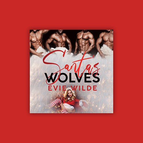 Social Media Profile Graphic - Santa's Wolves by Evie Wilde - Premade Holiday Shifter Paranormal Reverse Harem Romance Romance Book Cover from The Author Buddy