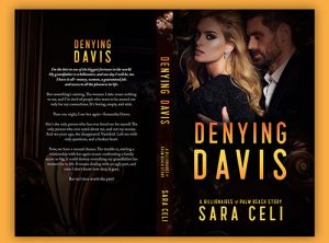 Paperback Cover - Denying Davis, A Billionaires of Palm Beach Story by Sara Celi - Premade Billionaire Romance Book Cover from The Author Buddy