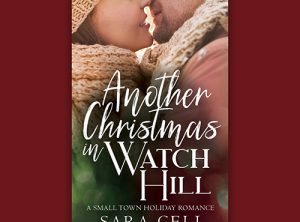 eBook Cover - Another Christmas in Watch Hill by Sara Celi - Premade Small Town Sweet Romance Book Cover from The Author Buddy