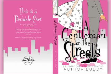 A Gentleman In The Streets - Premade Contemporary Romance Book Cover from The Author Buddy