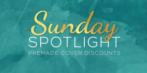 Sunday Spotlight - The Author Buddy Premade Book Cover Specials