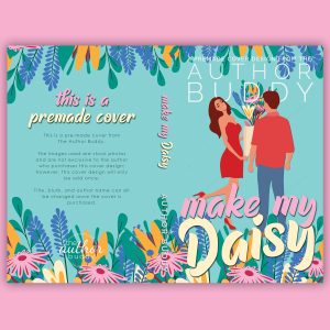 Make My Daisy - Premade Illustrated Contemporary Romance Romantic Comedy Book Cover from The Author Buddy