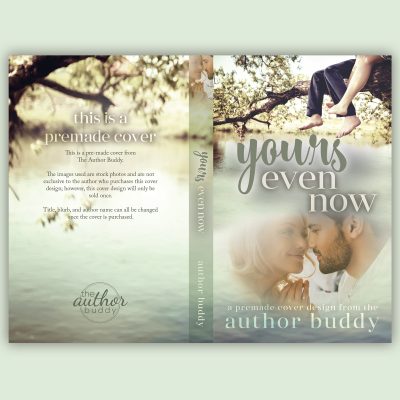 Yours Even Now - Premade Contemporary Small Town Romance Book Cover from The Author Buddy