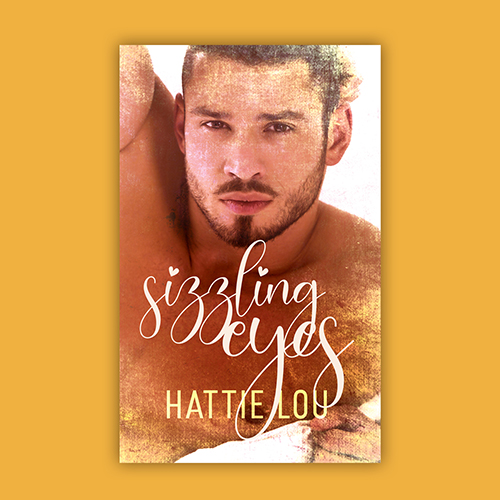 eBook Cover - Sizzling Eyes by Hattie Lou - Premade Steamy Romance Book Cover from The Author Buddy