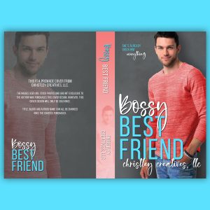 Bossy Best Friend - Premade Contemporary Romance Book Cover from Christley Creatives