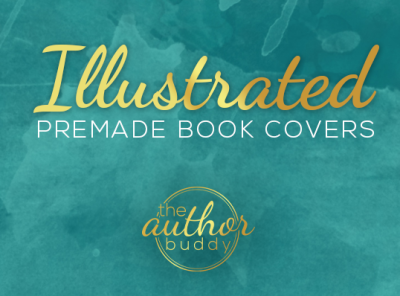 Premade Illustrated Book Covers by The Author Buddy & Christley Creatives