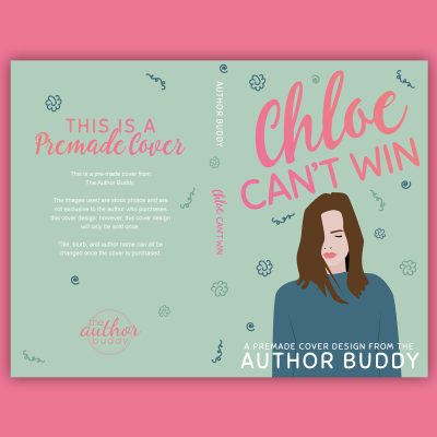 Chloe Can't Win - Premade Illustrated New Adult Book Cover from The Author Buddy