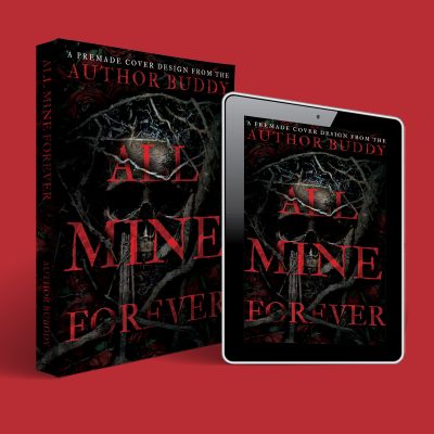 All Mine Forever - Premade Dark Mafia Taboo Romance Book Cover from The Author Buddy