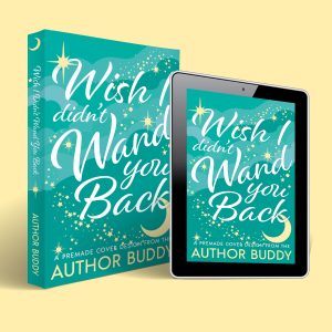 Wish I Didn't Wand You Back - Premade Illustrated Contemporary Romance Romantic Comedy Cozy Paranormal Book Cover from The Author Buddy