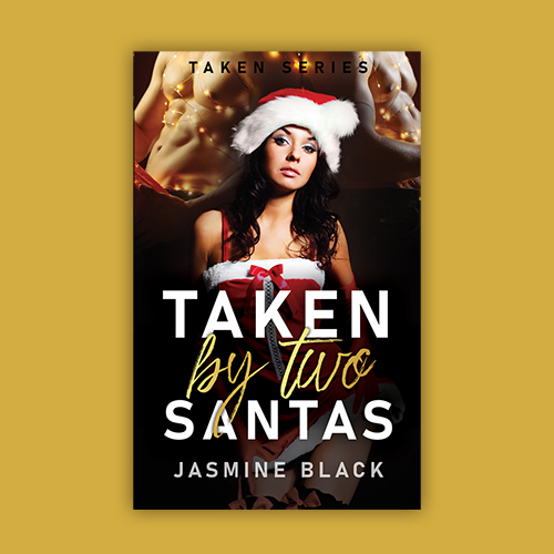 eBook Cover - Taken by Two Santas by Jasmine Black - Premade Holiday Menage Steamy Romance / Erotica Book Cover from The Author Buddy