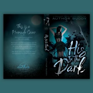 His In The Dark - Premade Dark Paranormal Romance Book Cover from The Author Buddy