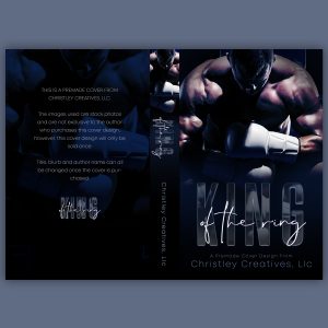 King of The Ring - Premade Contemporary Sports Romance Boxing Book Cover from Christley Creatives