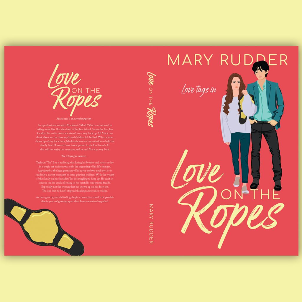 The Author Buddy Portfolio - Love On The Ropes by Mary Rudder - Custom Cover Design by The Author Buddy